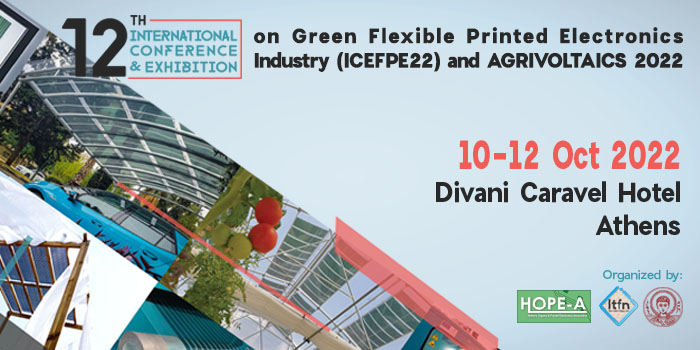 12th International Conference & Exhibition on Green Flexible Printed Electronics Industry (ICEFPE) with AGRIVOLTAICS 2022