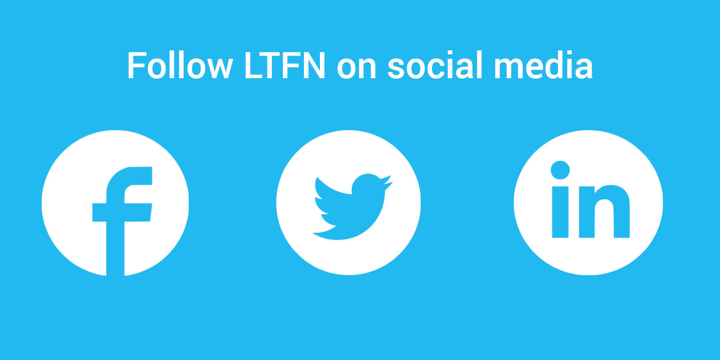 Follow LTFN on Social Media
